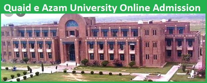 Quaid-i-Azam University (QAU) – Islamabad (2025 Guide)